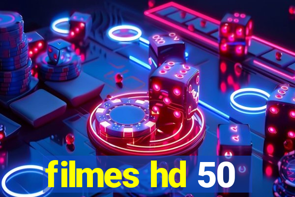 filmes hd 50